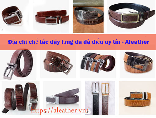 Địa chỉ chế tác dây lưng da đà điểu uy tín - Aleather